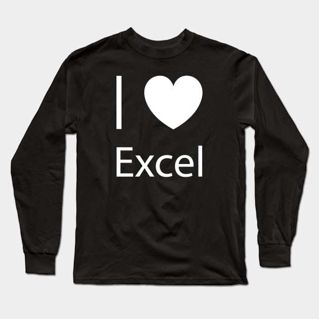 I Love Excel Long Sleeve T-Shirt by MasliankaStepan